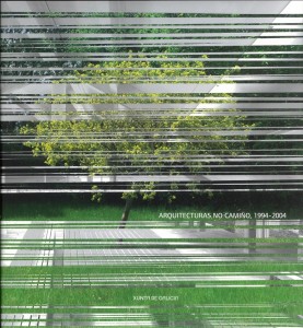 Arquitecturas no Camiño, 1994-2004