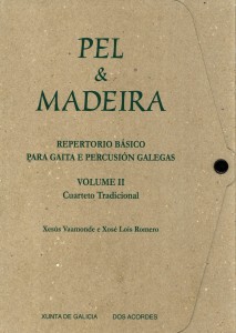 Pel & Madeira: Repertorio básico para gaita e percusión galegas. Cuarteto tradicional