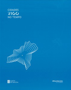 Cidades no tempo: Vigo