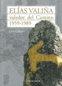 Elías Valiña, valedor del Camino. 1959-1989