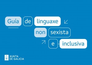 guía linguaxe non sexista e inclusiva guía linguaxe non sexista e inclusiva