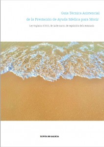 Guía técnica asistencial de la prestación de ayuda médica para morir: Ley Orgánica 3/2021, de 24 de marzo, de regulación de la eutanasia