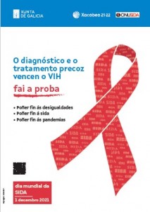 O diagnóstico e o tratamento precoz vencen o VIH. Fai a proba: Poñer fin ás desigualdades. Poñer fin á sida. Poñer fin ás pandemias. Día Mundial da sida. 1 de decembro 2021