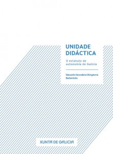 Unidade didáctica O Estatuto de Autonomía de Galicia