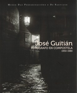 José Guitián: Fotógrafo en Compostela 1950-1980