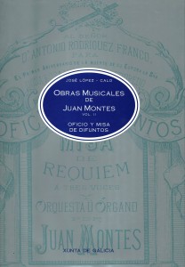 Obras musicales de Juan Montes: Oficio y misa de difuntos