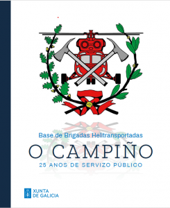 Base de brigadas helitransportadas Campiño. 25 anos de servizo público