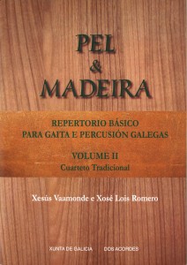 Pel & Madeira Repertorio básico para gaita e percusión galegas