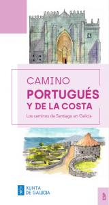 CAMINO PORTUGUÉS Y DE LA COSTA. Los caminos de Santiago en Galicia