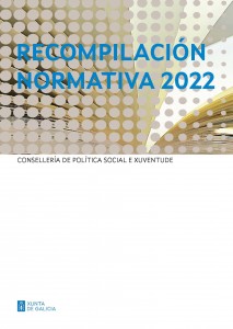 Recompilación normativa 2022. Consellería de Política Social e Xuventude