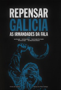 Repensar Galicia: As Irmandades da Fala