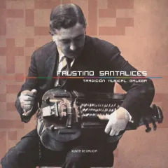  Faustino Santalices Tradición musical galega