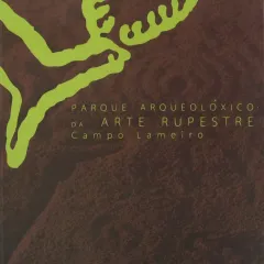  Parque Arqueolóxico da Arte Rupestre, Campo Lameiro, Pontevedra Guía de visita