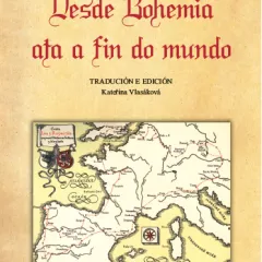 Desde Bohemia ata a fin do mundo