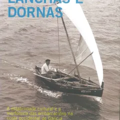 Lanchas e dornas: A estabilidade cultural e morfoloxía das embarcacións na costa occidental de Galicia