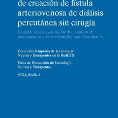 Sistemas percutáneos de creación de fístula arteriovenosa de diálisis percutánea sin cirugía