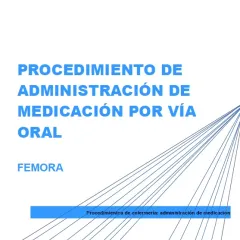 Procedimiento de administración de medicación por vía oral: FEMORA
