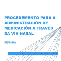 Procedemento para a administración de medicación a través da vía nasal. FEMORA