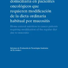 Nutrición enteral domiciliaria en pacientes oncológicos que requieren modificación de la dieta ordinaria habitual por mucositis