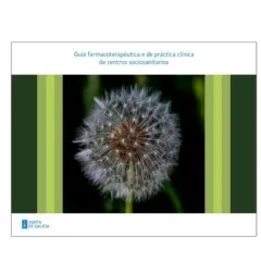 Guía farmacoterapéutica e de práctica clínica de centros sociosanitarios