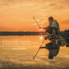 Kumbh Mela: O baño da inmortalidade