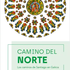 CAMINO DEL NORTE. Los caminos de Santiago en Galicia