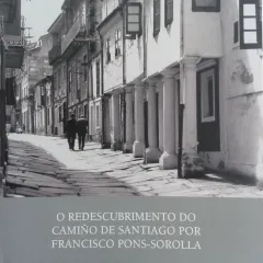 O redescubrimento do Camiño de Santiago por Francisco Pons-Sorolla