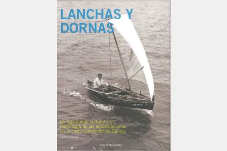 Lanchas y dornas: La estabilidad cultural y la morfología de las embarcaciones en la costa occidental de Galicia